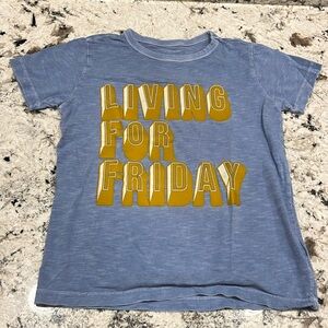 *5/$25* Crewcuts Super soft Tee “Living for Friday”
